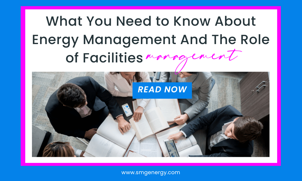 <strong>What You Need to Know About Energy Management & The Role of Facilities Management</strong>