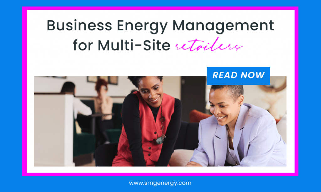 Business energy management for multi-site retailers